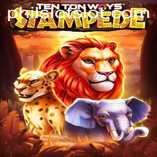 Discover the Thrilling World of TenTonWaysStampede: A PhilSlot Adventure